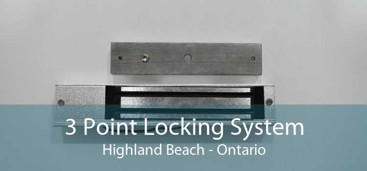 3 Point Locking System Highland Beach - Ontario