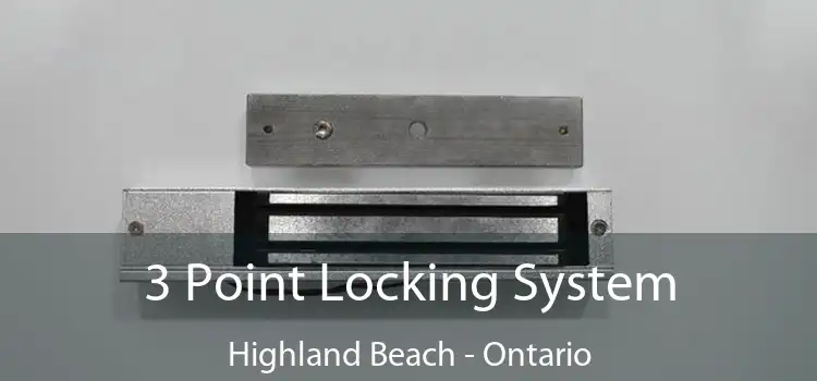 3 Point Locking System Highland Beach - Ontario