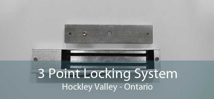 3 Point Locking System Hockley Valley - Ontario