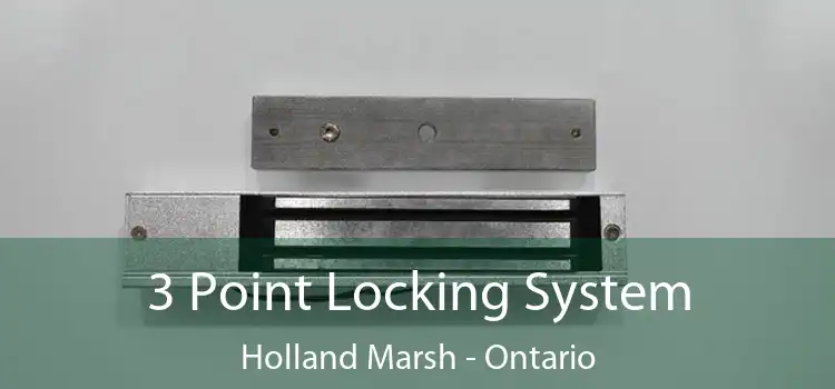3 Point Locking System Holland Marsh - Ontario