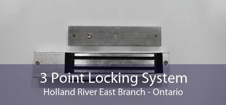 3 Point Locking System Holland River East Branch - Ontario