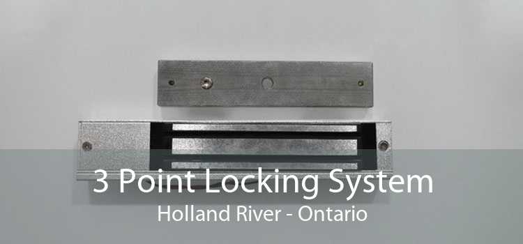 3 Point Locking System Holland River - Ontario