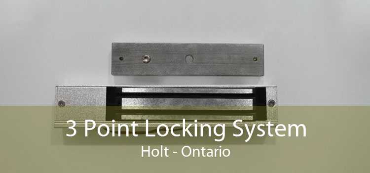 3 Point Locking System Holt - Ontario