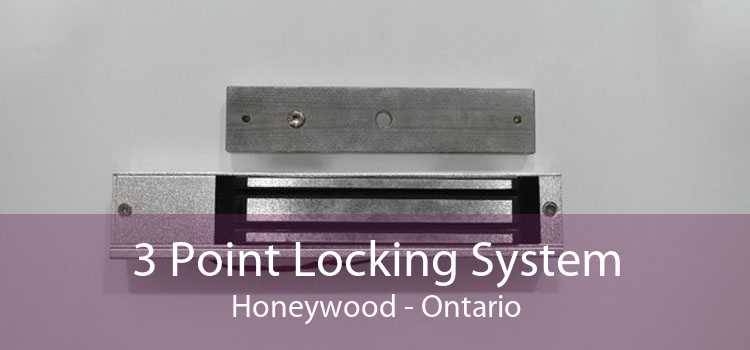 3 Point Locking System Honeywood - Ontario