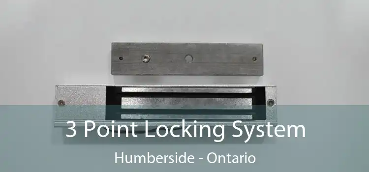 3 Point Locking System Humberside - Ontario
