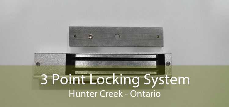 3 Point Locking System Hunter Creek - Ontario