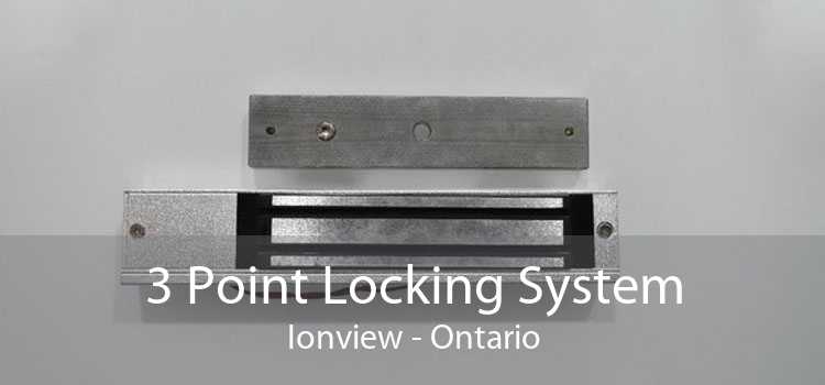 3 Point Locking System Ionview - Ontario