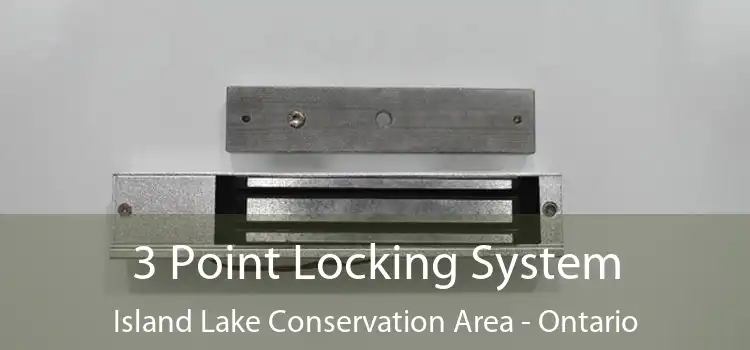 3 Point Locking System Island Lake Conservation Area - Ontario