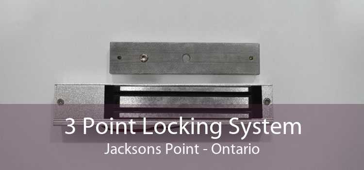 3 Point Locking System Jacksons Point - Ontario