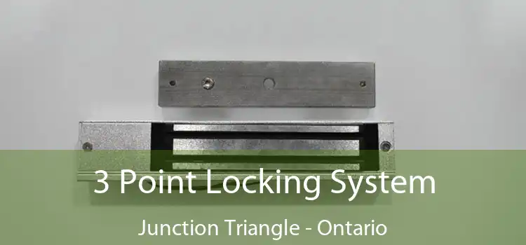 3 Point Locking System Junction Triangle - Ontario
