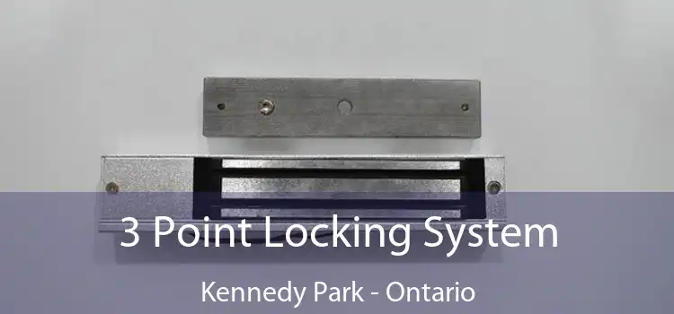 3 Point Locking System Kennedy Park - Ontario