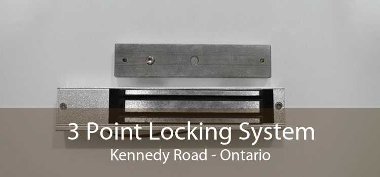 3 Point Locking System Kennedy Road - Ontario