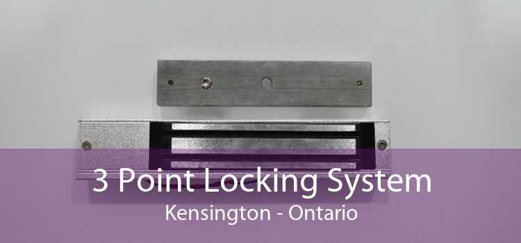 3 Point Locking System Kensington - Ontario