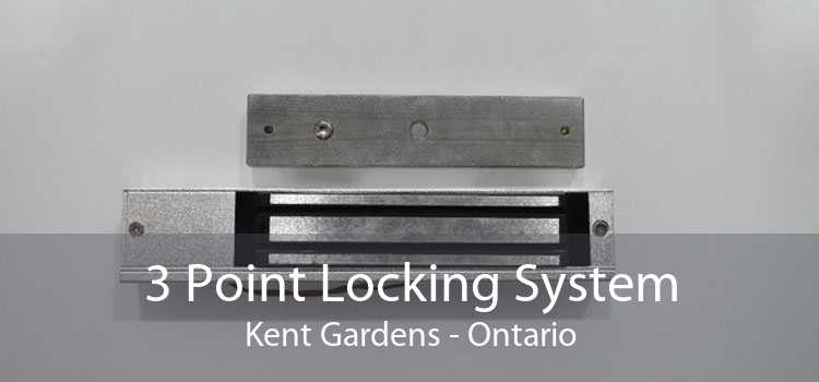 3 Point Locking System Kent Gardens - Ontario