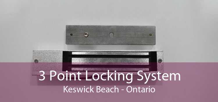 3 Point Locking System Keswick Beach - Ontario