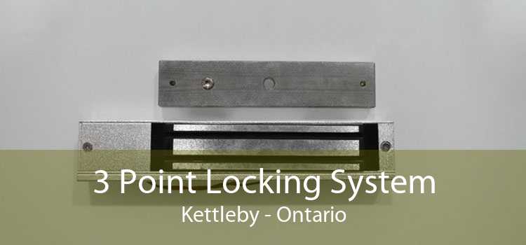 3 Point Locking System Kettleby - Ontario