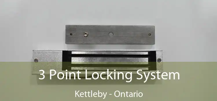 3 Point Locking System Kettleby - Ontario