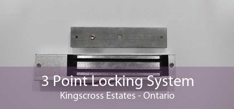 3 Point Locking System Kingscross Estates - Ontario
