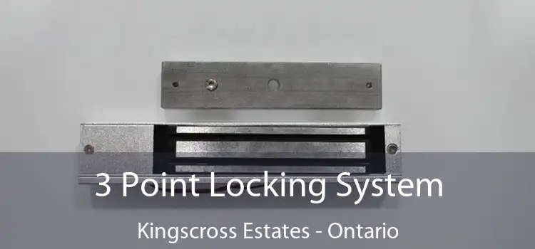 3 Point Locking System Kingscross Estates - Ontario