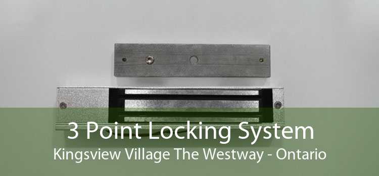 3 Point Locking System Kingsview Village The Westway - Ontario