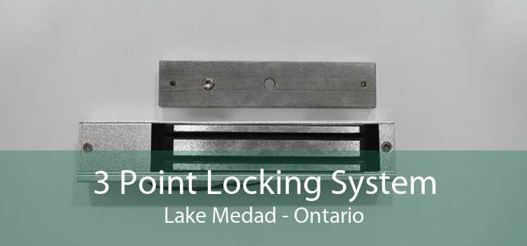 3 Point Locking System Lake Medad - Ontario