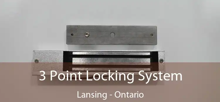 3 Point Locking System Lansing - Ontario