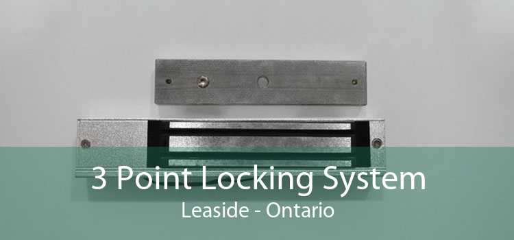 3 Point Locking System Leaside - Ontario