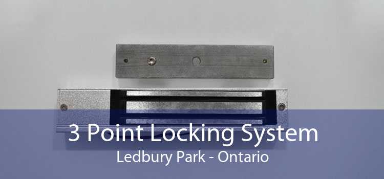 3 Point Locking System Ledbury Park - Ontario