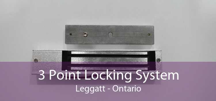 3 Point Locking System Leggatt - Ontario