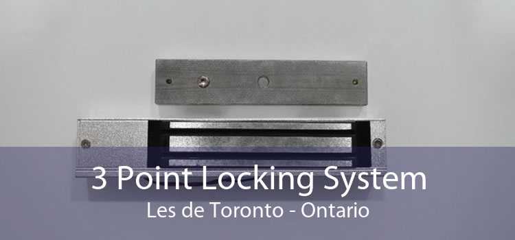 3 Point Locking System Les de Toronto - Ontario