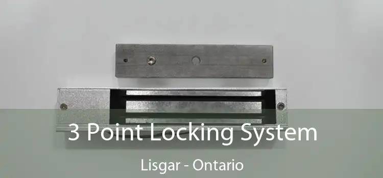 3 Point Locking System Lisgar - Ontario
