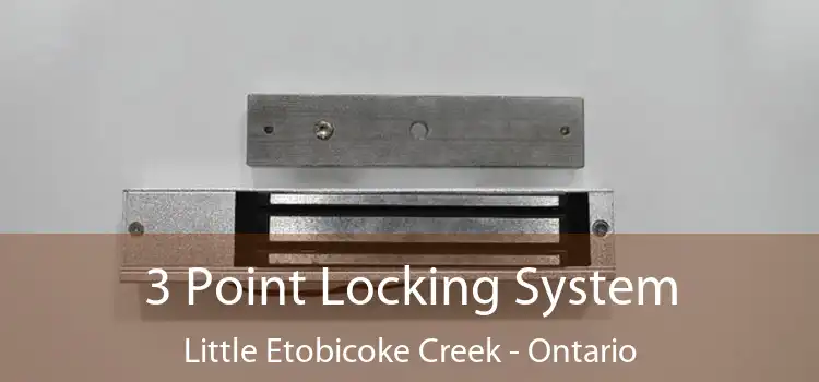 3 Point Locking System Little Etobicoke Creek - Ontario