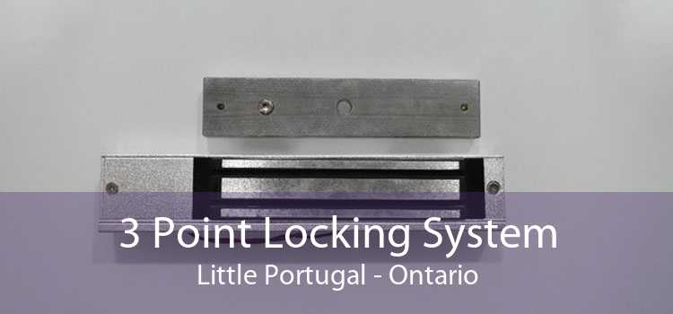 3 Point Locking System Little Portugal - Ontario