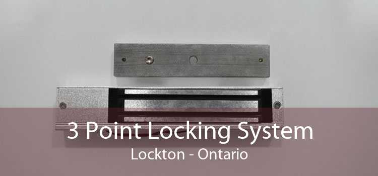 3 Point Locking System Lockton - Ontario