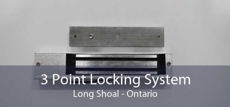 3 Point Locking System Long Shoal - Ontario