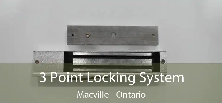 3 Point Locking System Macville - Ontario