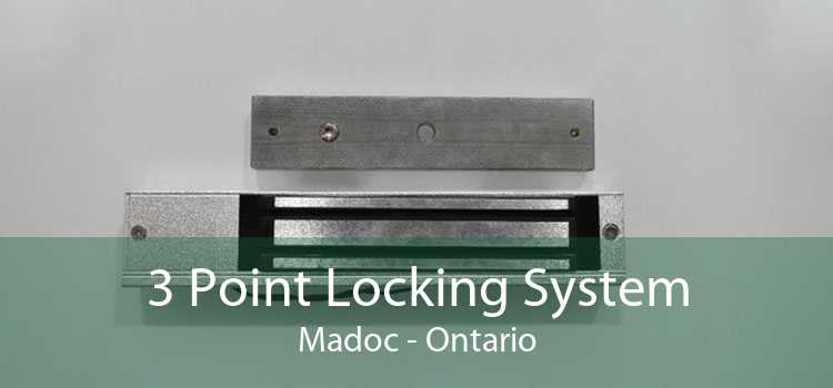 3 Point Locking System Madoc - Ontario