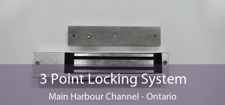 3 Point Locking System Main Harbour Channel - Ontario