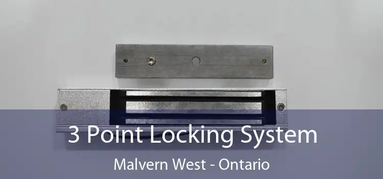 3 Point Locking System Malvern West - Ontario