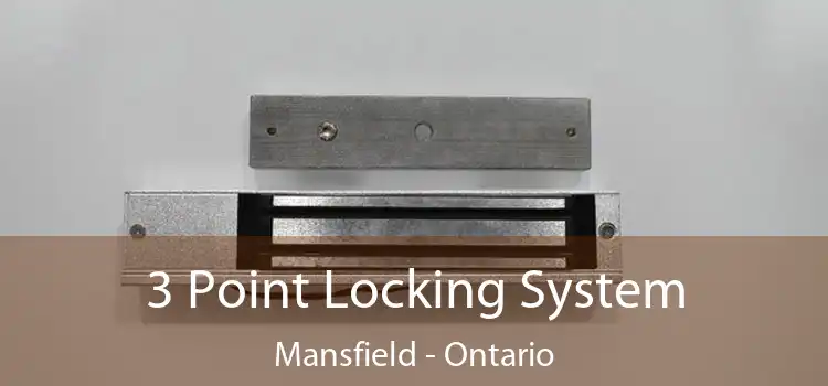 3 Point Locking System Mansfield - Ontario