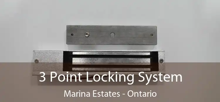 3 Point Locking System Marina Estates - Ontario