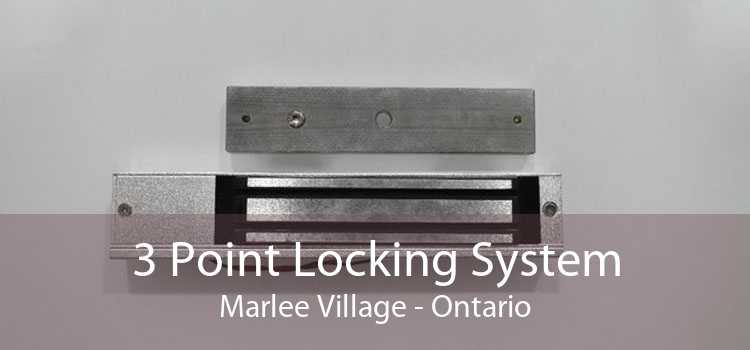 3 Point Locking System Marlee Village - Ontario