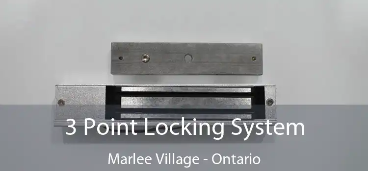 3 Point Locking System Marlee Village - Ontario