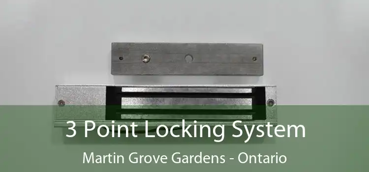 3 Point Locking System Martin Grove Gardens - Ontario