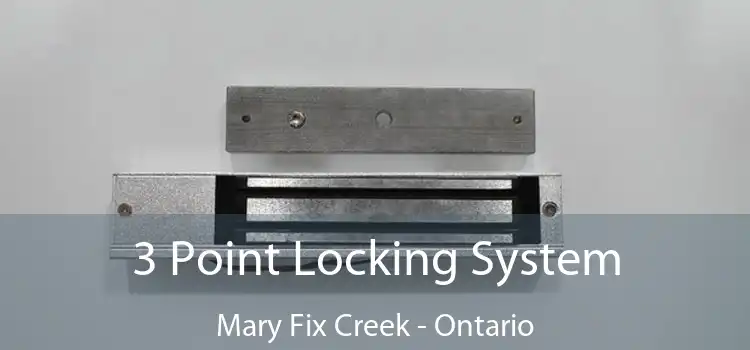3 Point Locking System Mary Fix Creek - Ontario