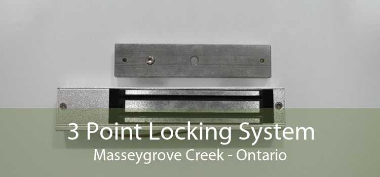 3 Point Locking System Masseygrove Creek - Ontario