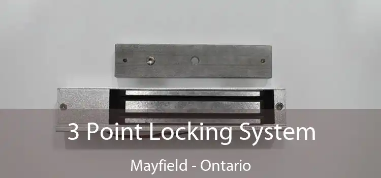 3 Point Locking System Mayfield - Ontario
