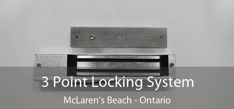 3 Point Locking System McLaren's Beach - Ontario