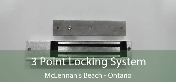 3 Point Locking System McLennan's Beach - Ontario