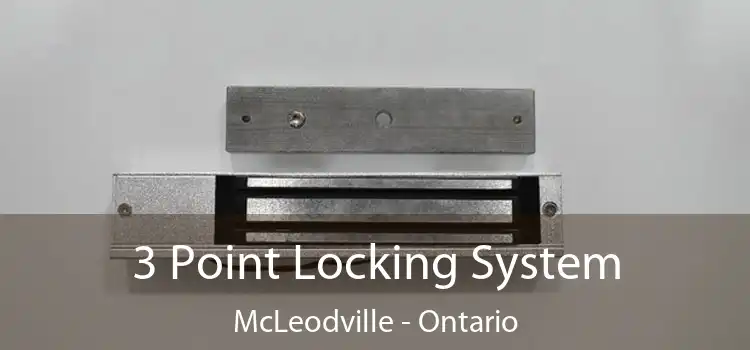 3 Point Locking System McLeodville - Ontario